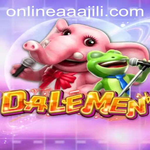 Explore the World of DALEMEN: Unveiling AAAJILI Strategy